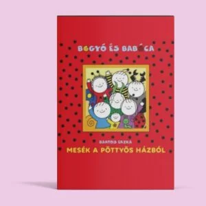 Mesék a Pöttyös Házból