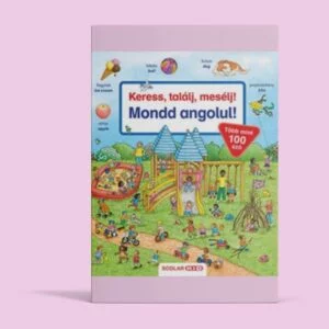 Keress, találj, mesélj! - Mondd angolul!